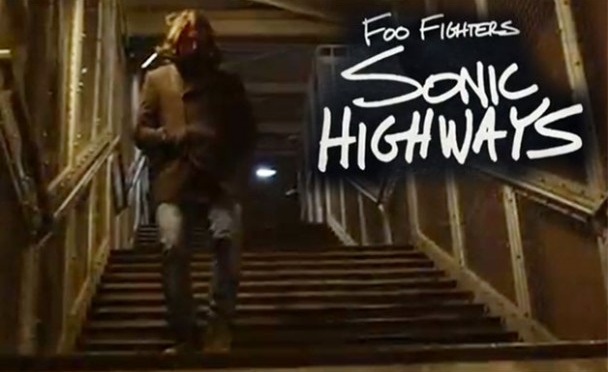 Sonic Highways: Dave Grohl e HBO fanno coppia e non sbagliano